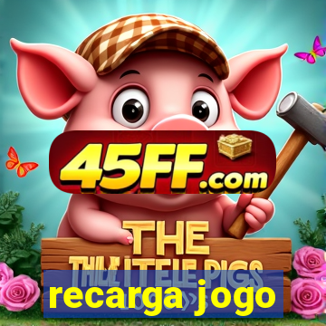 recarga jogo